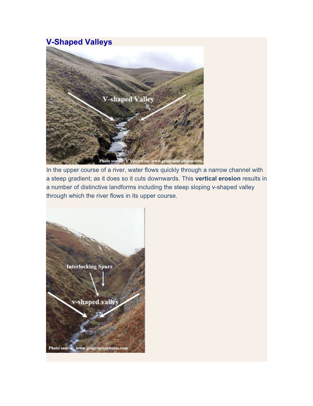 So How Does a V-Shaped Valley Form? 1. Vertical Erosion (In the Form of Abrasion, Hydraulic