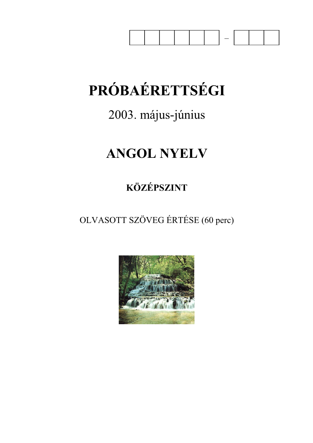 OLVASOTT SZÖVEG ÉRTÉSE (60 Perc)