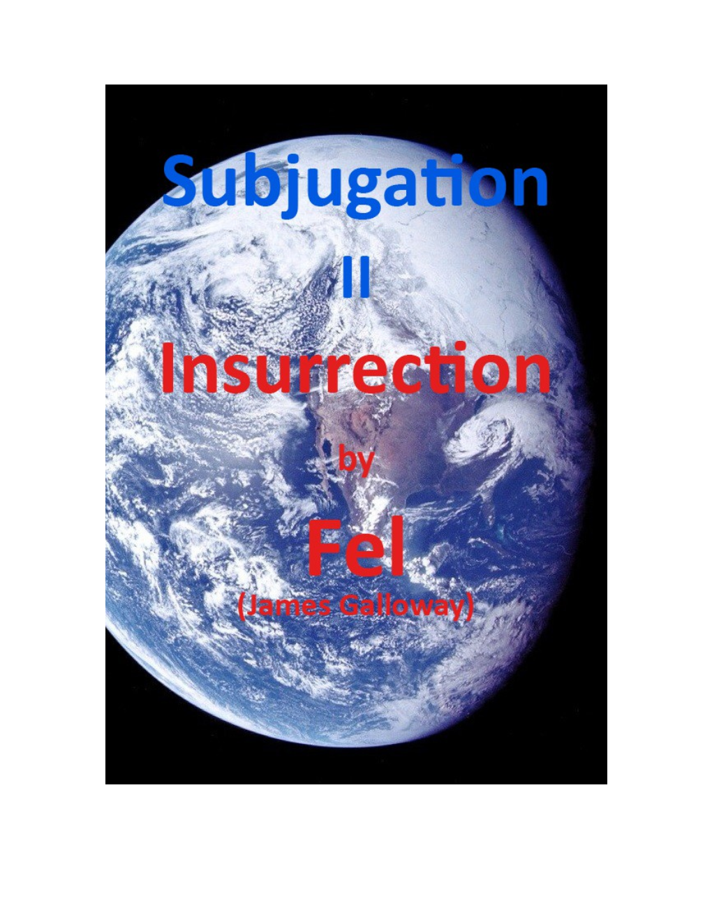 Subjugation II - Insurrection by Fel