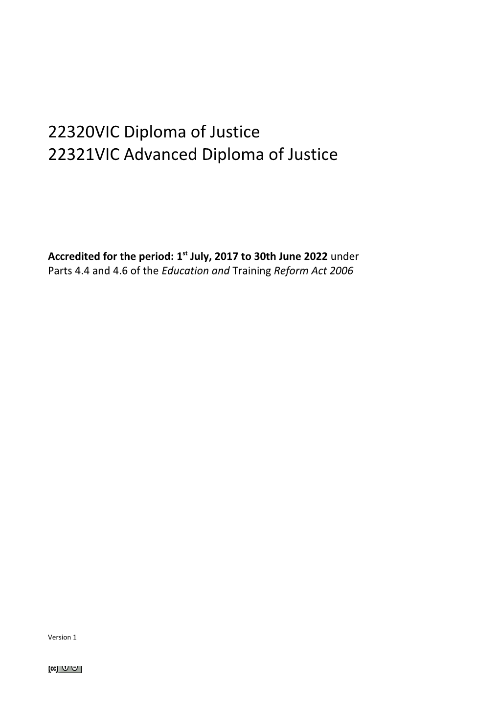 22320VIC Diploma of Justice and 22321VIC Advanced Diploma of Justice