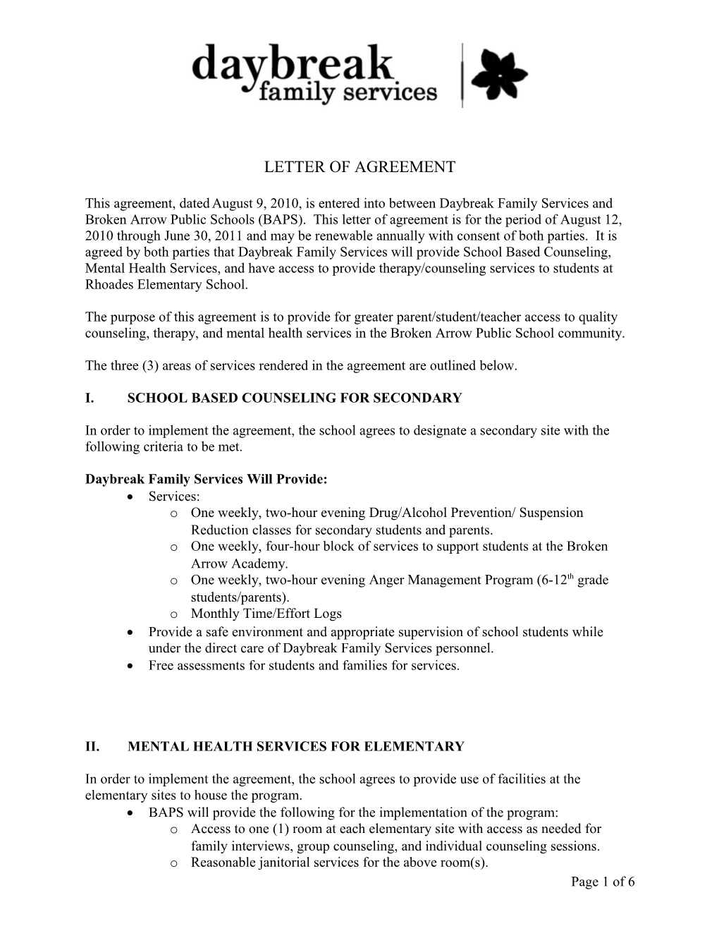 The Three (3) Areas of Services Rendered in the Agreement Are Outlined Below