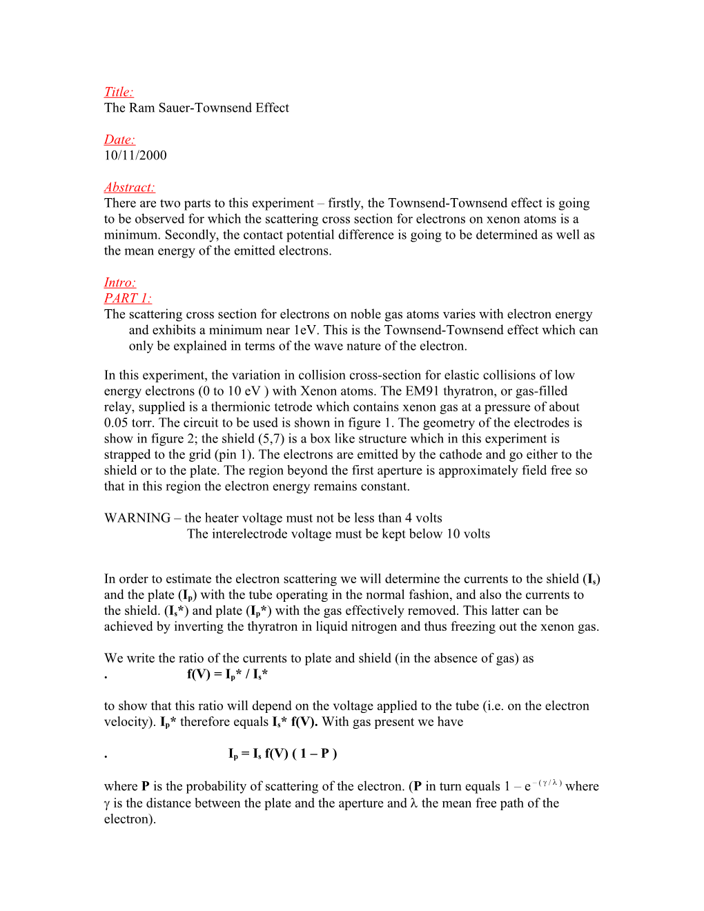 The Ram Sauer-Townsend Effect