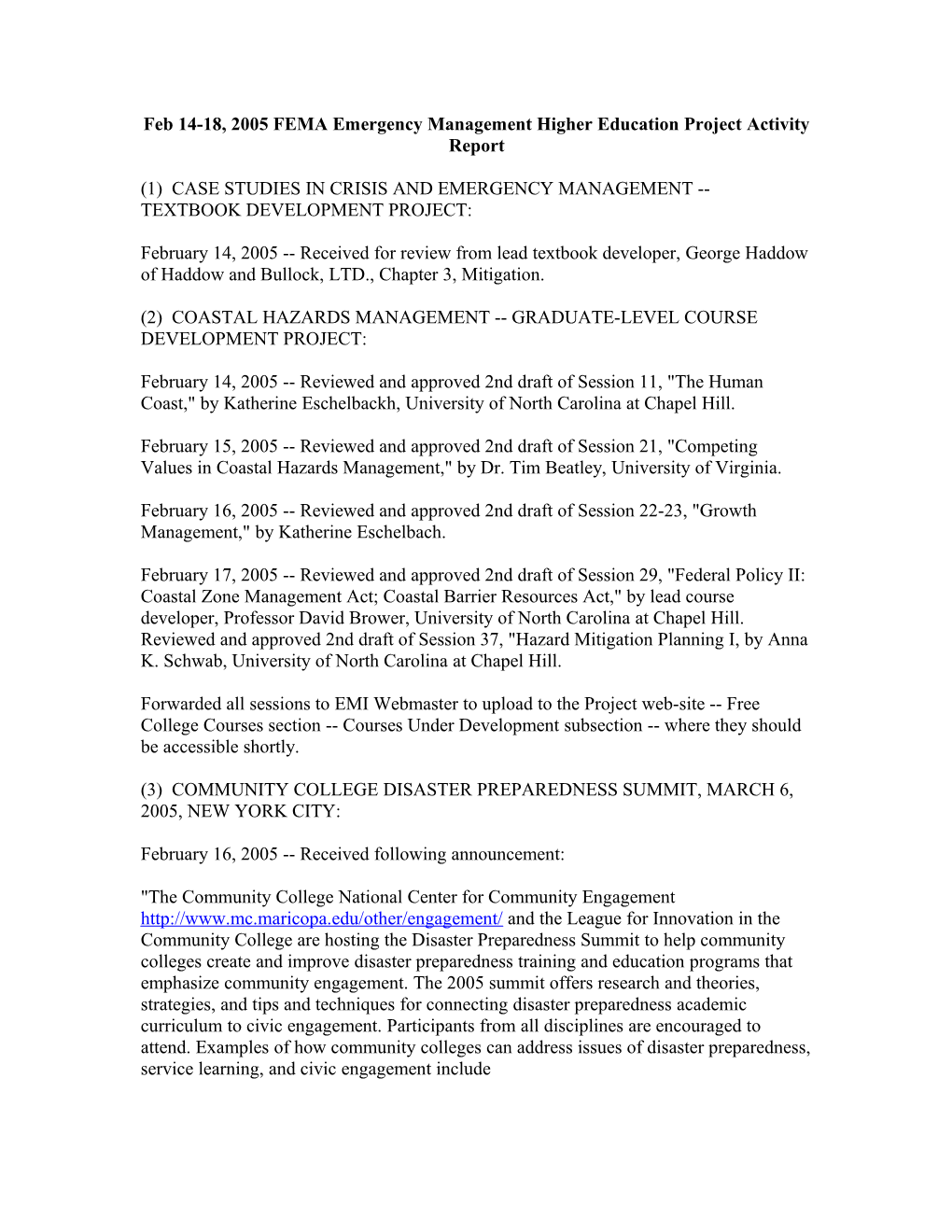 Feb 14-18, 2005 FEMA Emergency Management Higher Education Project Activity Report