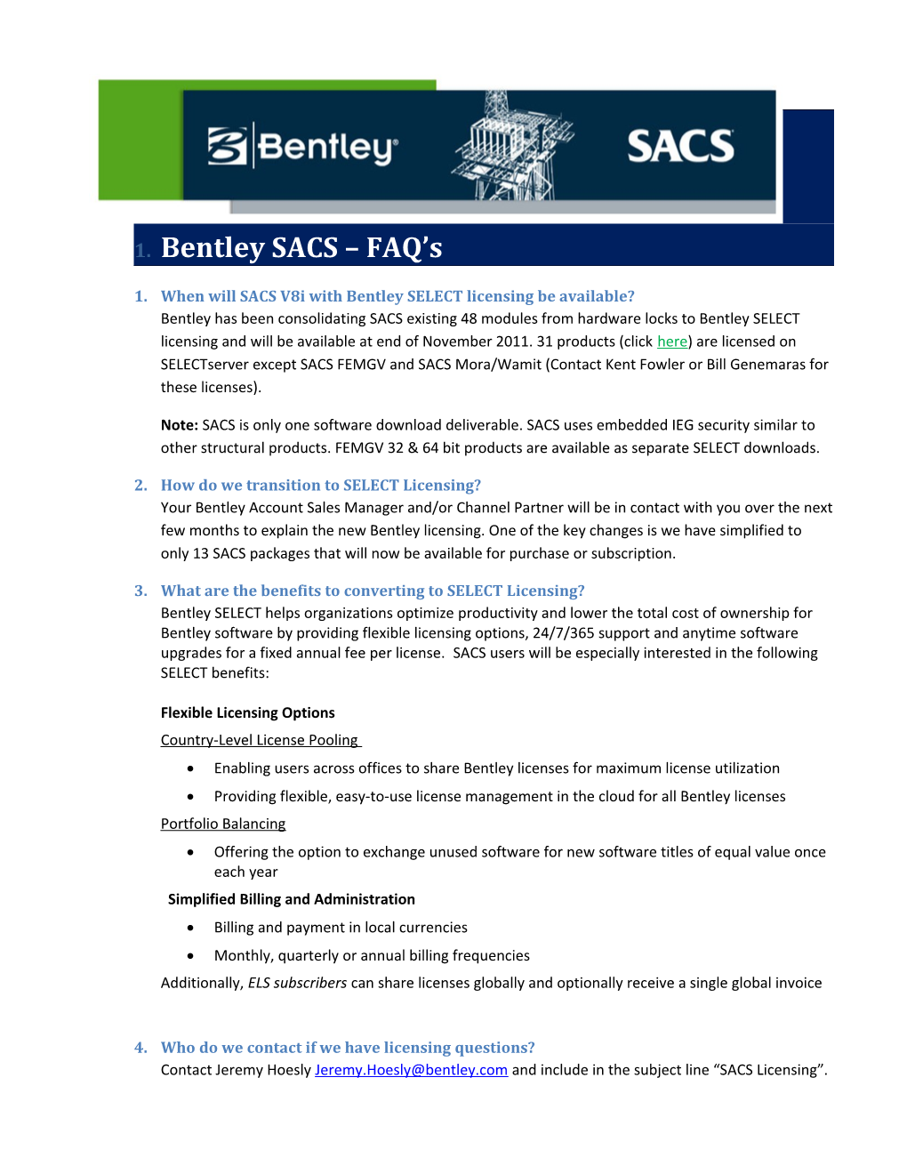 1.When Will SACS V8i with Bentley SELECT Licensing Be Available?
