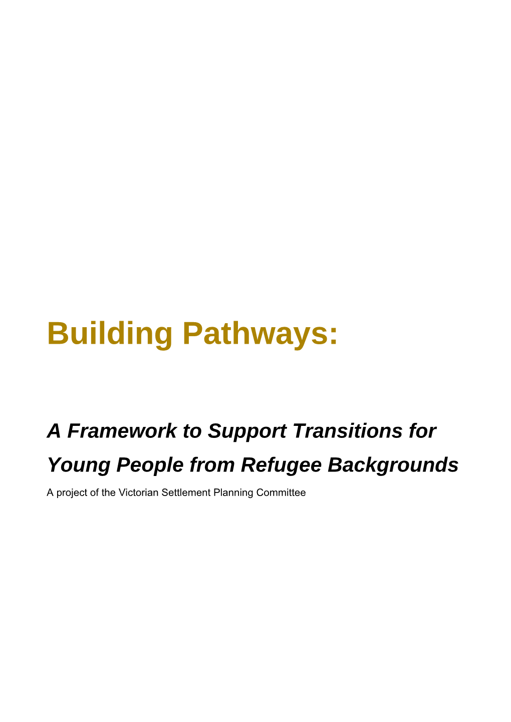 A Framework to Support Transitions For