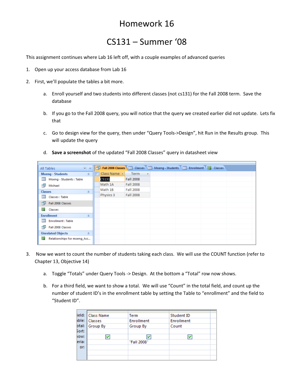 This Assignment Continues Where Lab 16 Left Off, with a Couple Examples of Advanced Queries