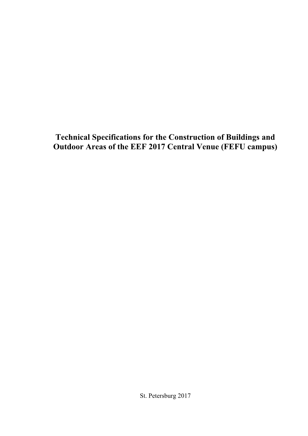 Technical Specifications for the Construction of Buildings and Outdoor Areas of the EEF