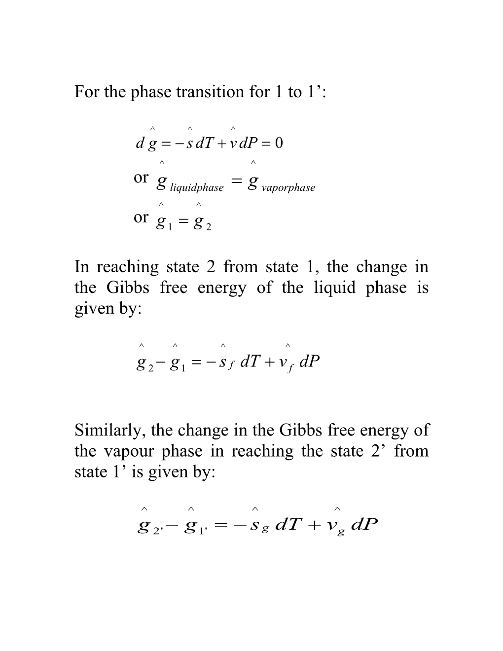 To Find out the Dependence of Pressure on Equilibrium Temperature When Two Phases Coexist