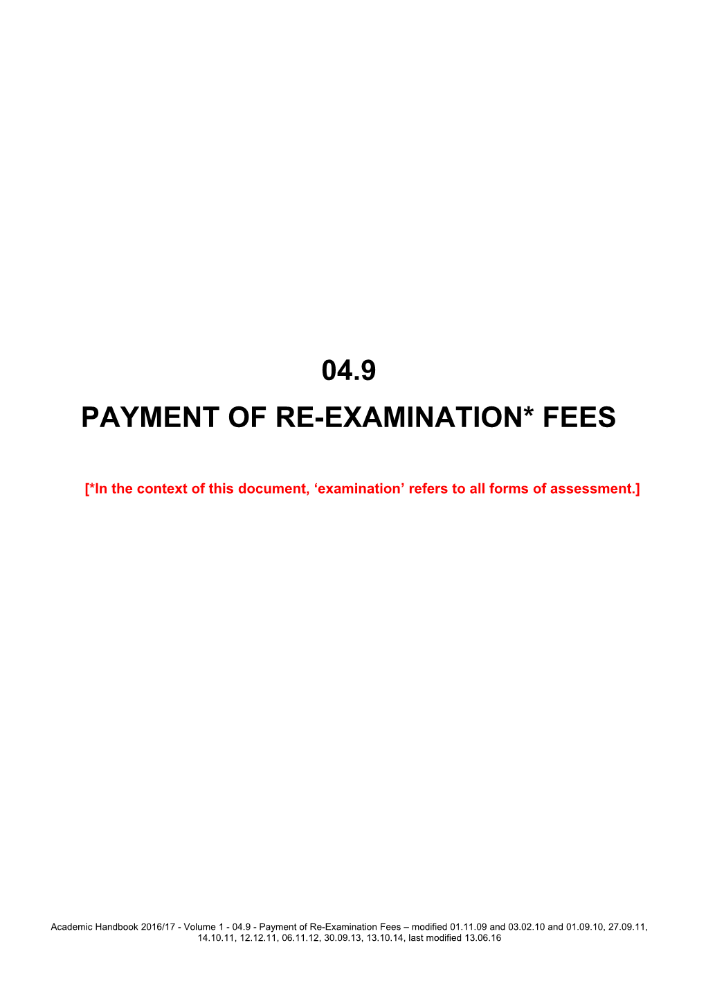 04-09 Re Examination and Unfair Practice Penalty Fees