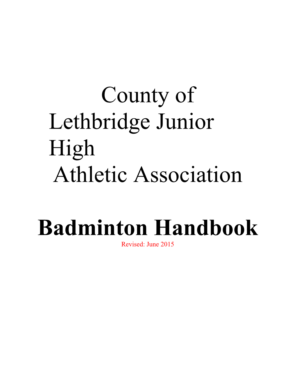 BADMINTON HANDBOOK Revised June, 2015 - Page 1