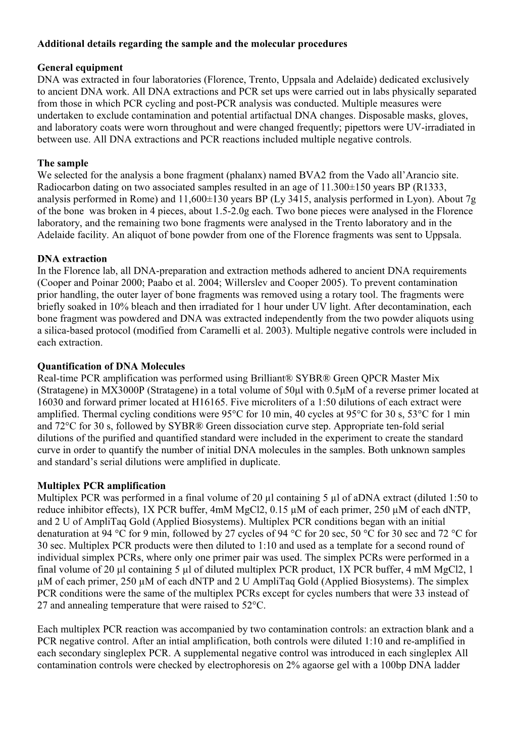 Additional Details Regarding the Sample and the Molecular Procedures