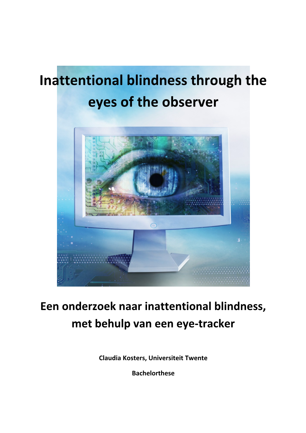 Inattentional Blindness Through the Eyes of the Observer