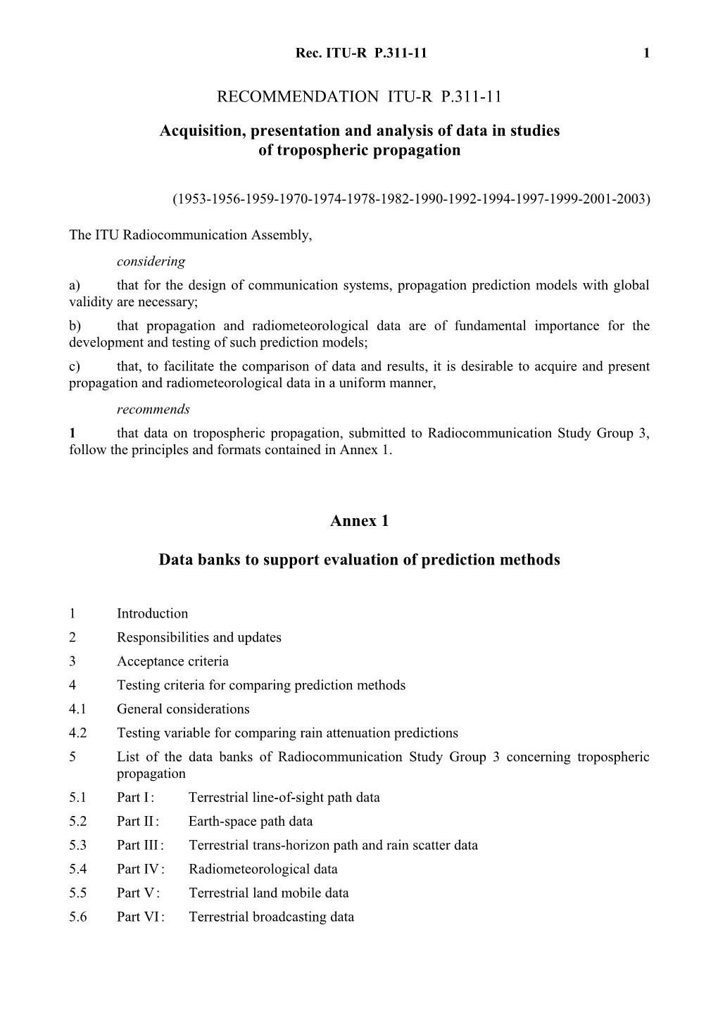 RECOMMENDATION ITU-R P.311-11 - Acquisition, Presentation and Analysis of Data in Studies