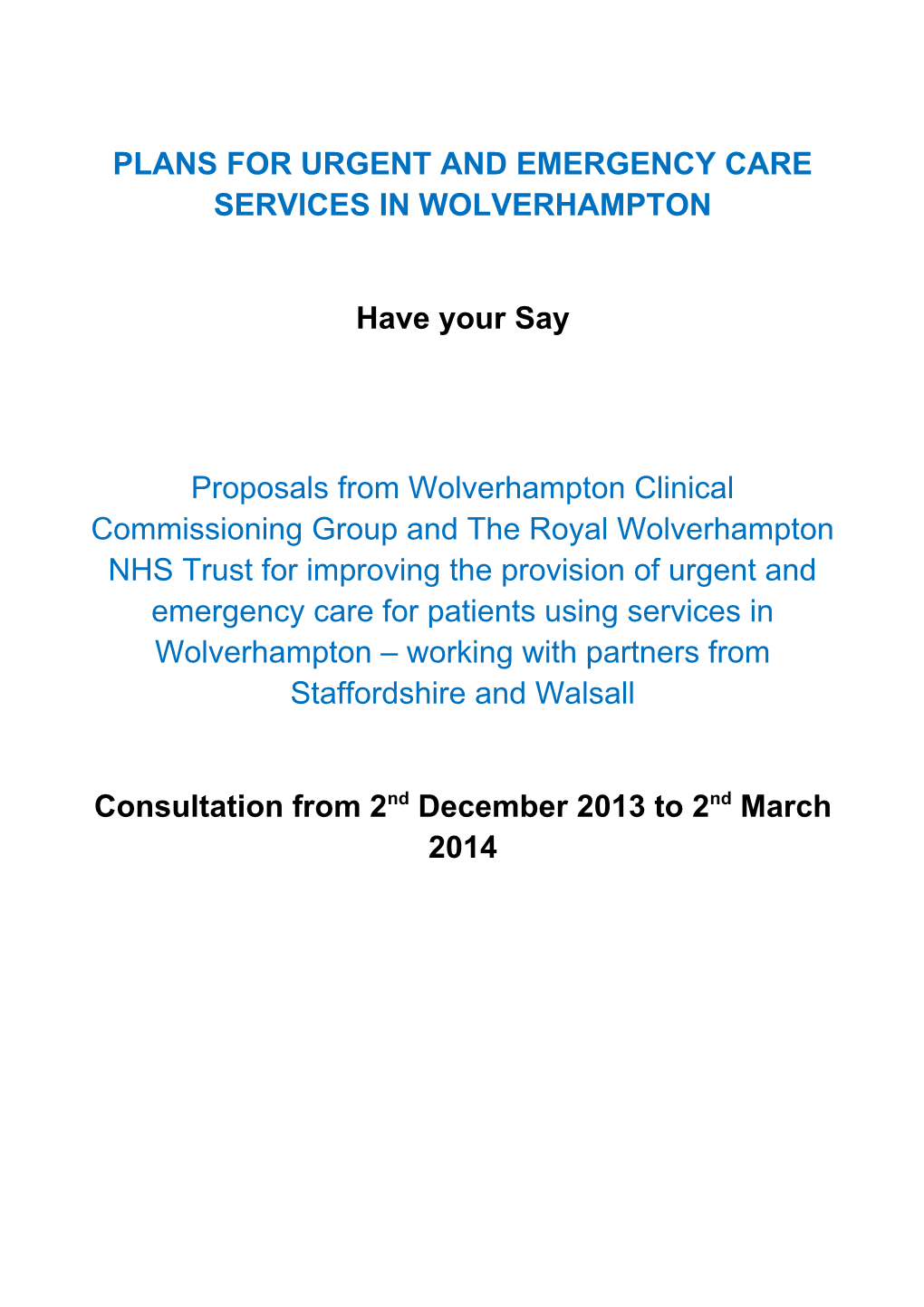 Plans for Urgent and Emergency Care Services in Wolverhampton