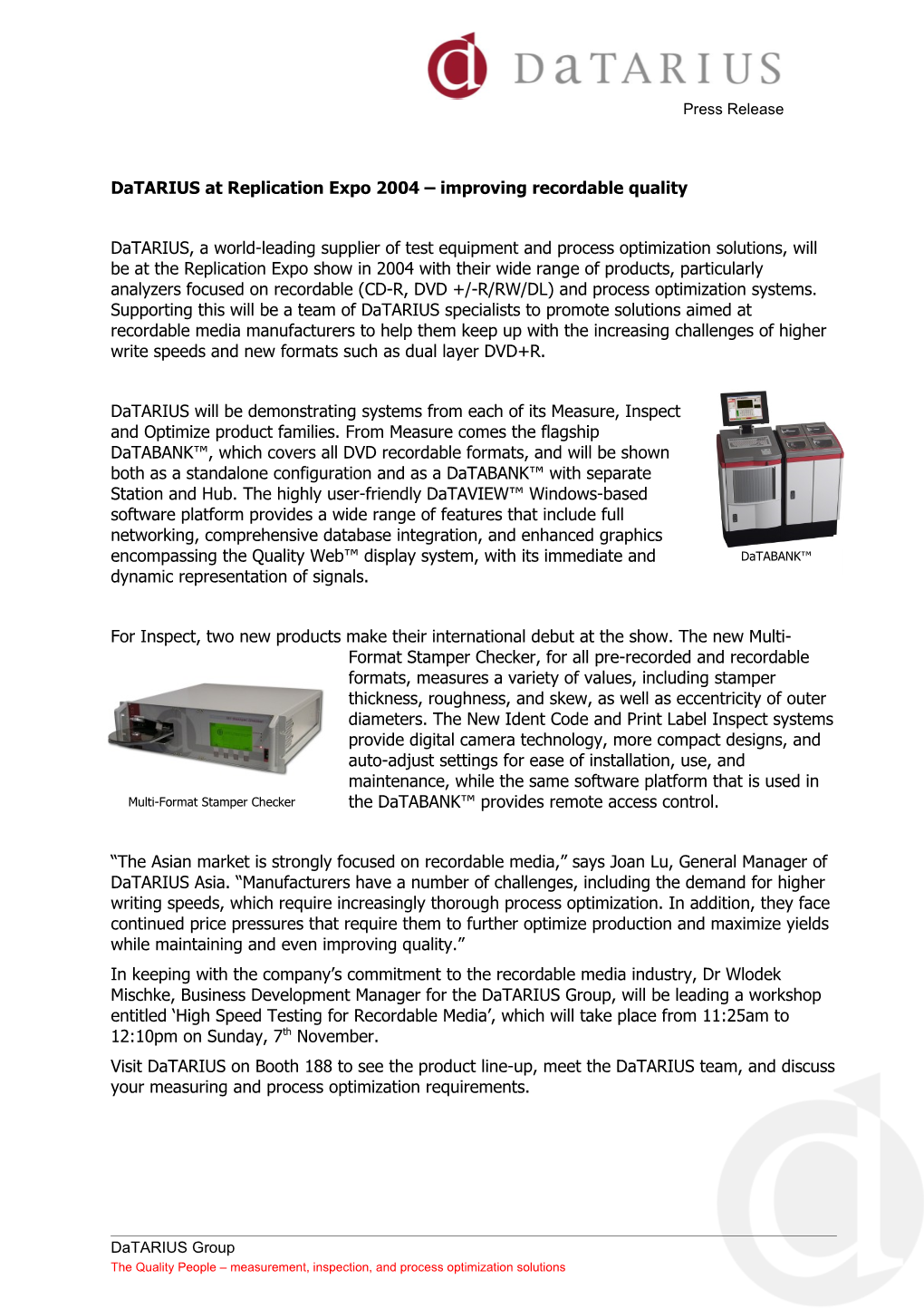 Datarius at Replication Expo 2004 Improving Recordable Quality