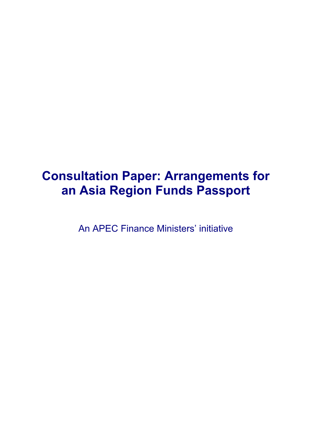 Consultation Paper: Arrangements for an Asia Region Funds Passport