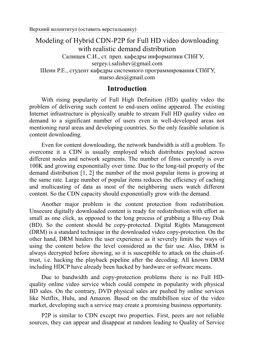 Modeling of Hybrid CDN-P2P for Full HD Video Downloading with Realistic Demand Distribution