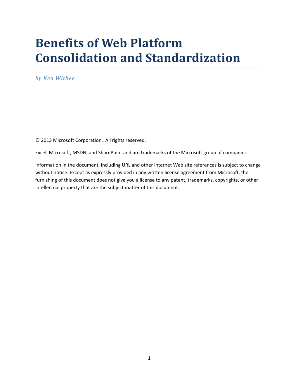 Benefits of Web Platform Consolidation and Standardization
