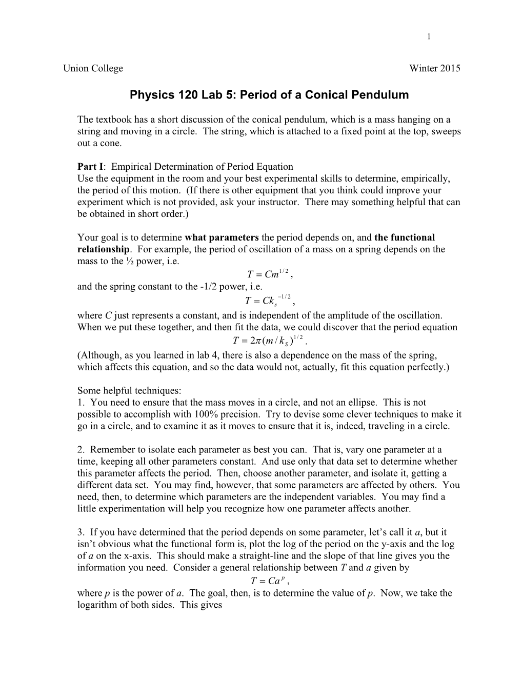 Physics 120 Lab 5: Period of a Conical Pendulum
