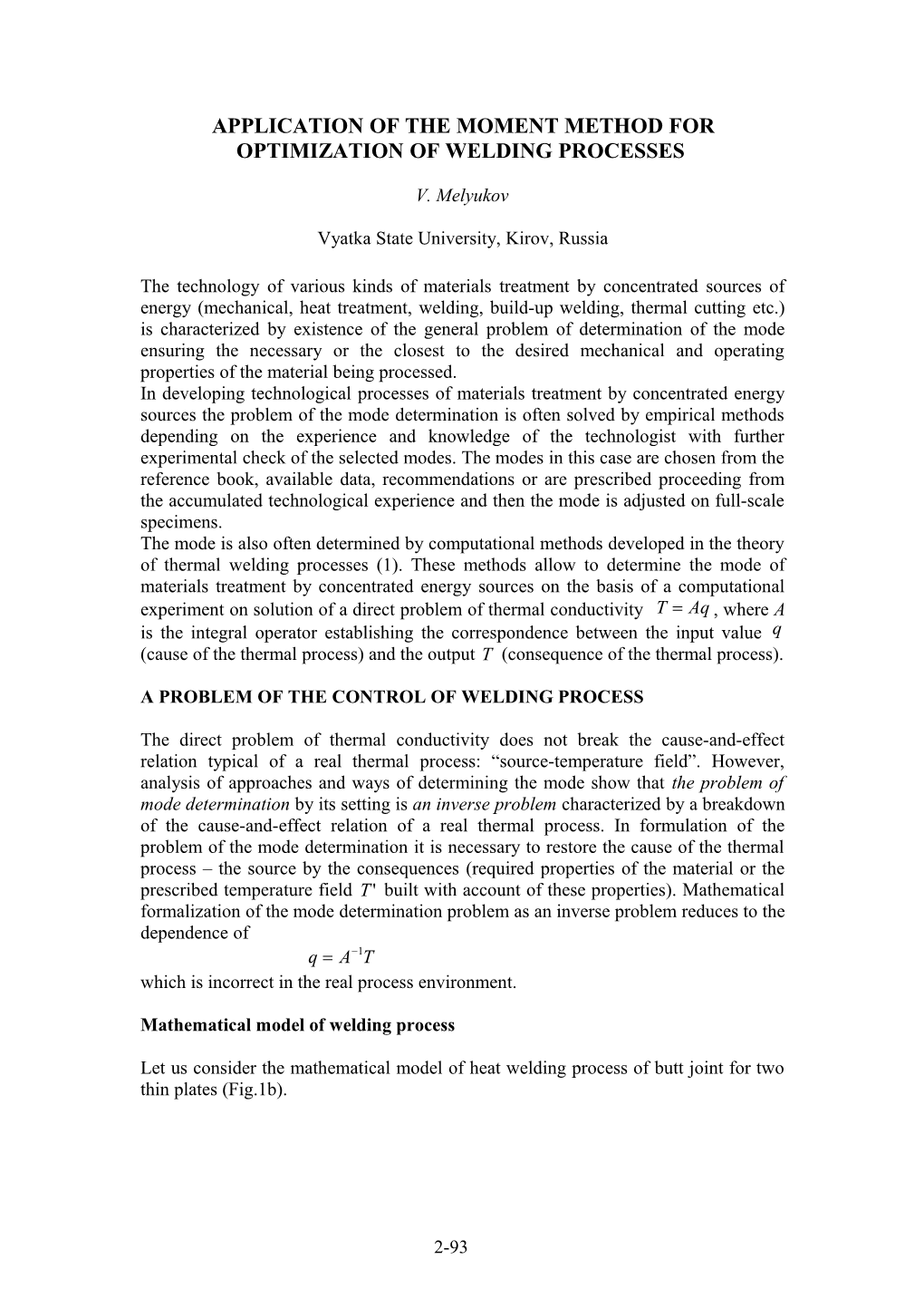 Application of the Moment Method for Optimization of Welding Processes