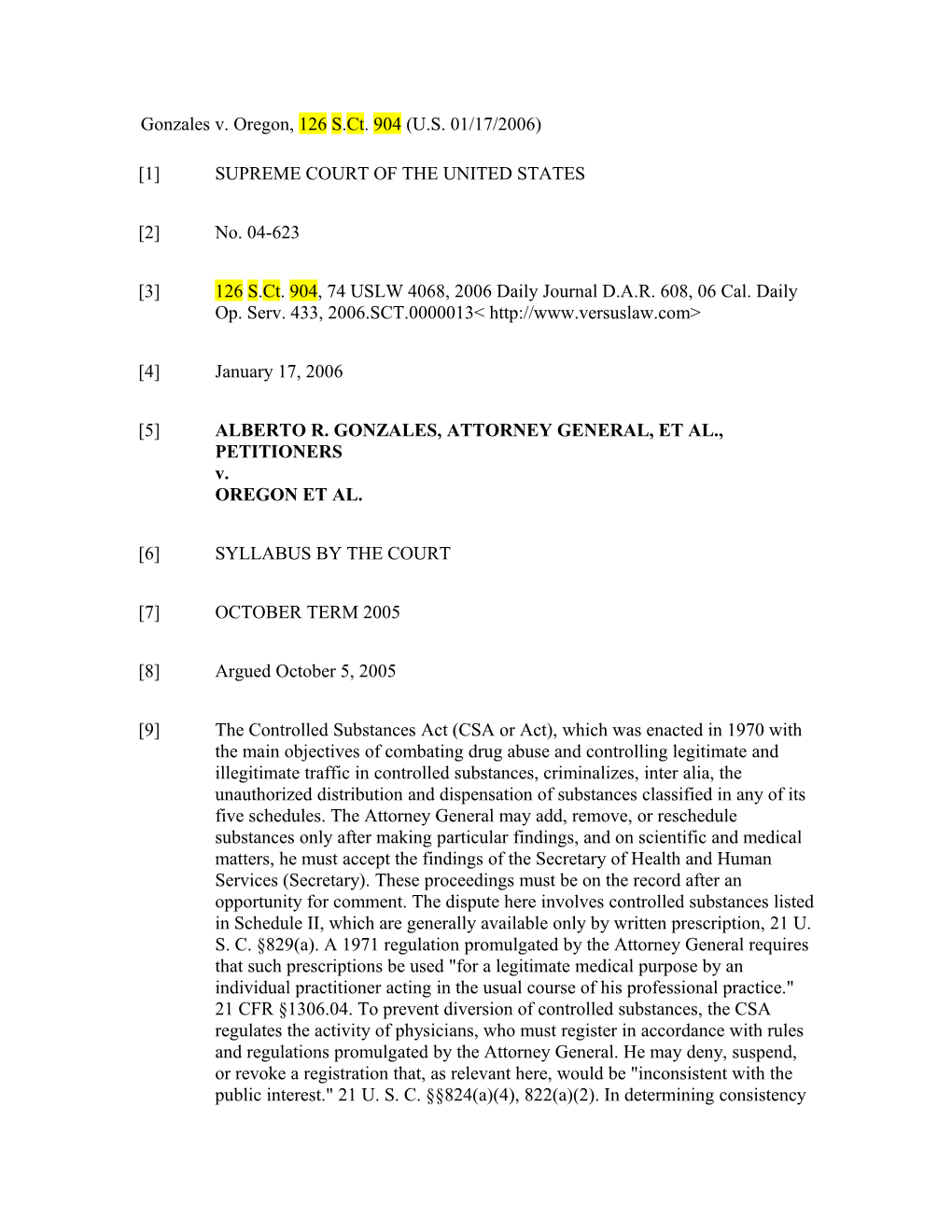 Gonzales V. Oregon, 126 S.Ct. 904 (U.S. 01/17/2006)