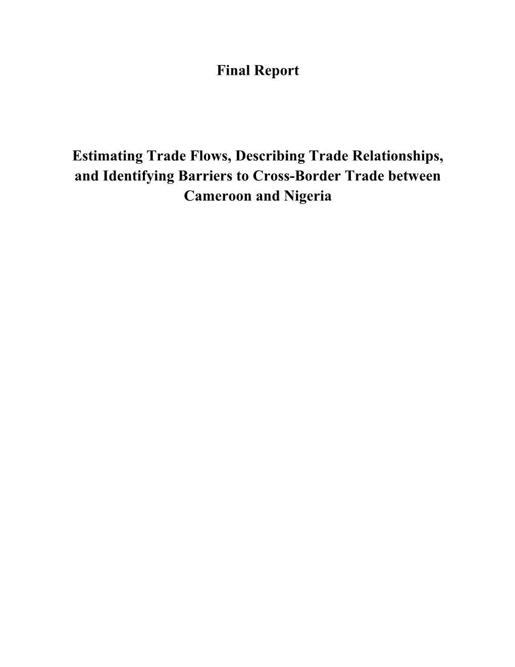 Estimating Trade Flows, Describing Trade Relationships, and Identifying Barriers To