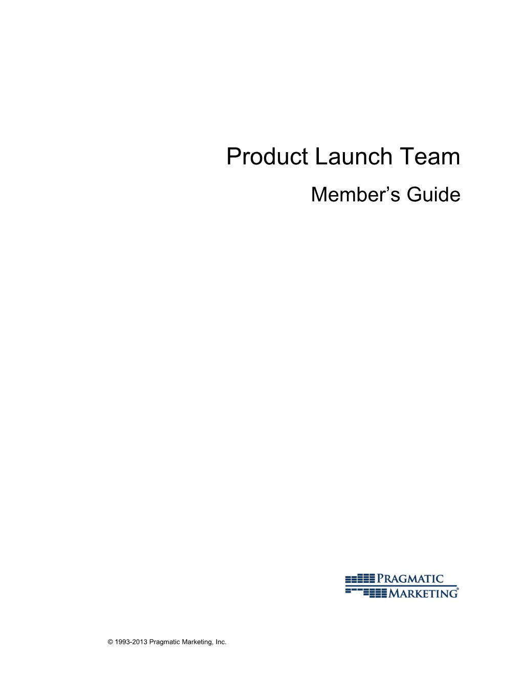 Product Launch Team Member's Guide