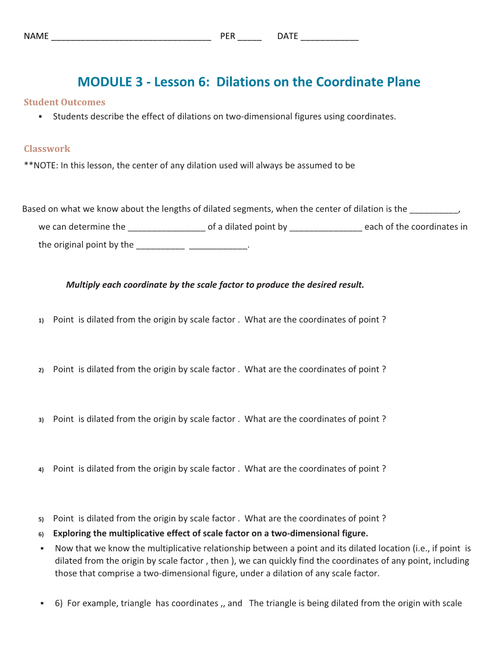 MODULE 3 - Lesson 6: Dilations on the Coordinate Plane