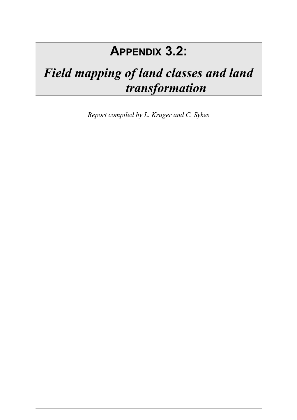 Field Mapping of Land Classes and Land Transformation
