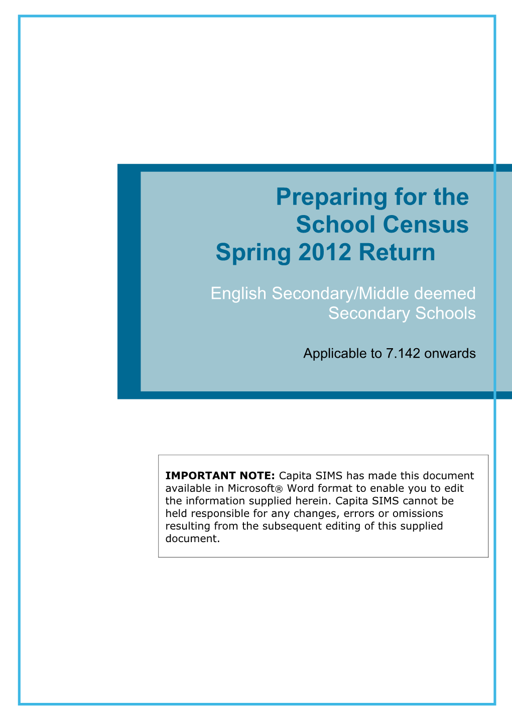 Preparation for the School Census Spring 2012 Return