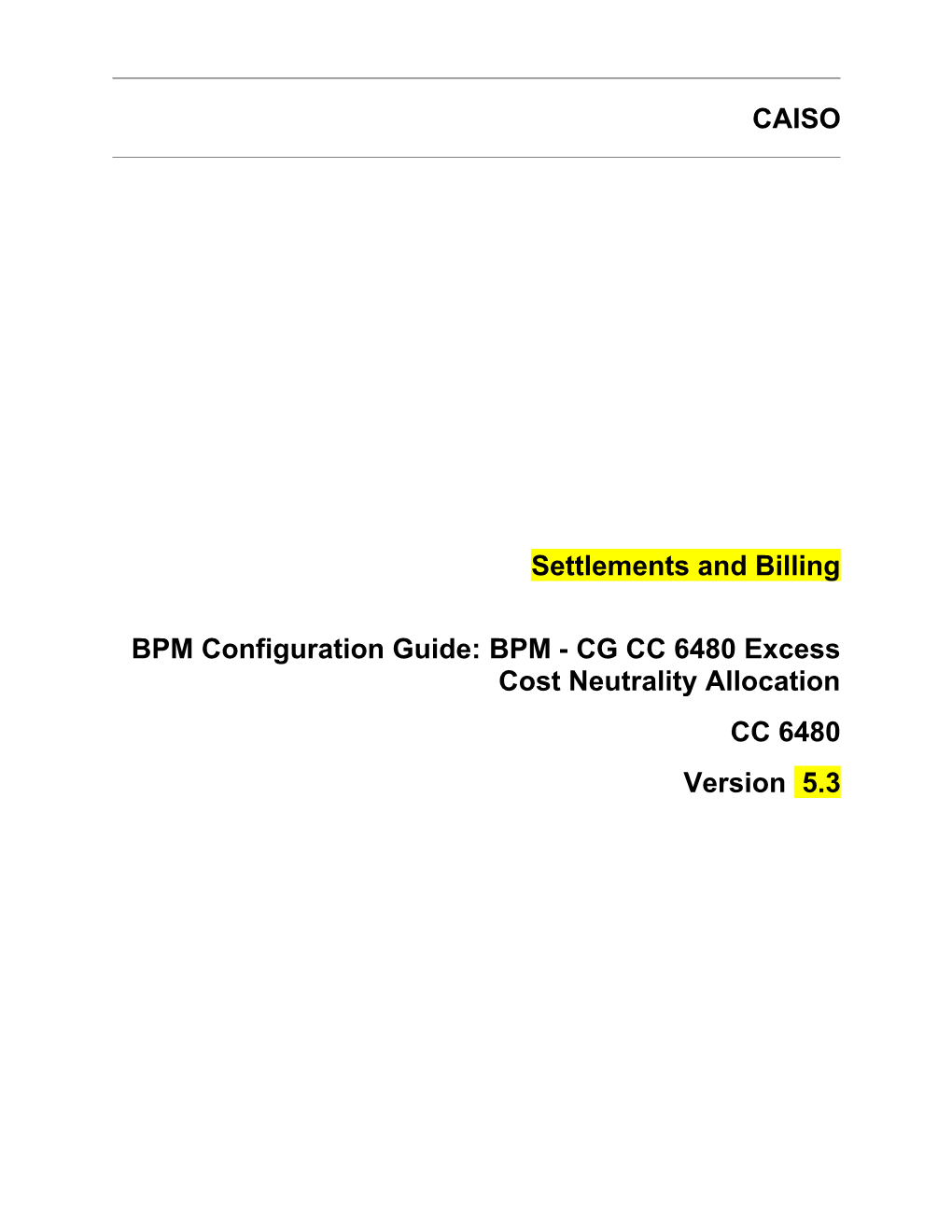 BPM - CG CC 6480 Excess Cost Neutrality Allocation