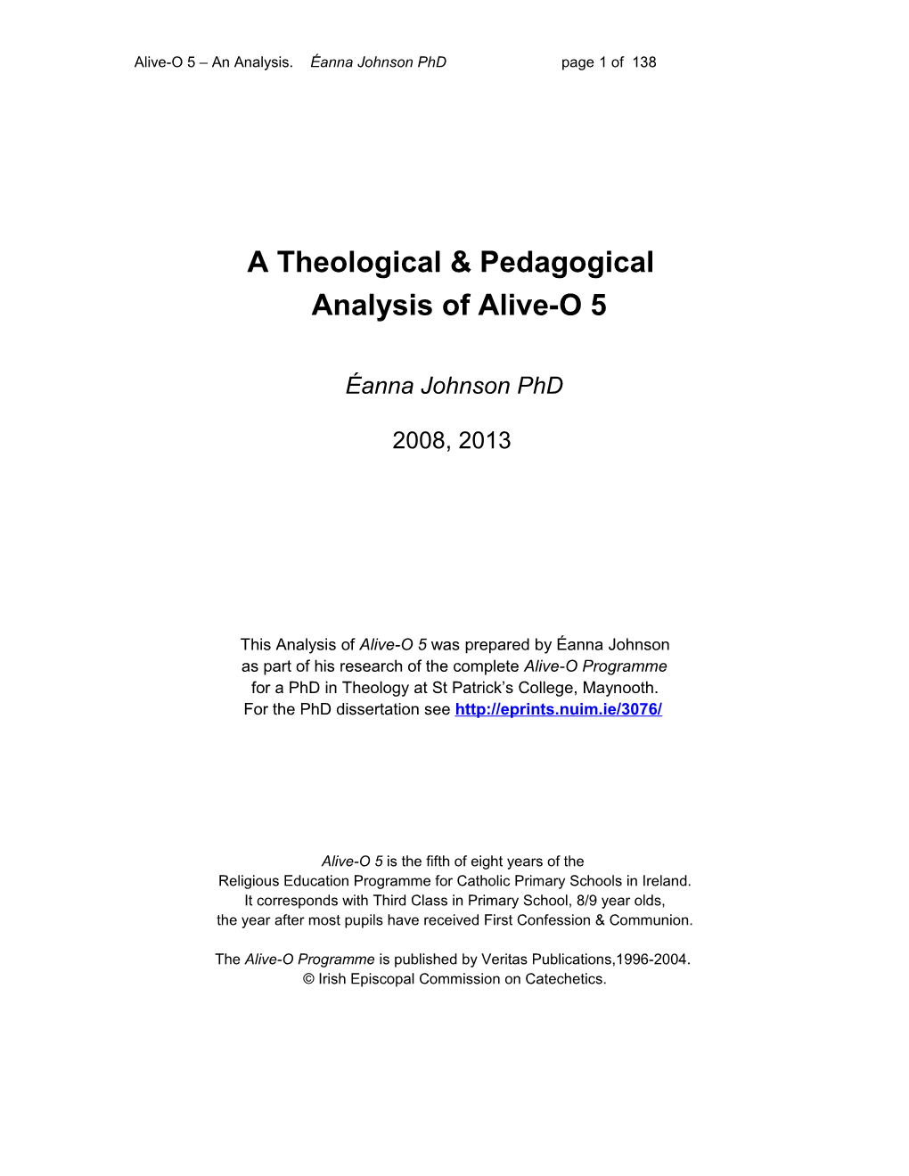 Alive-O 5 an Analysis. Éanna Johnson Phd Page 1 of 138