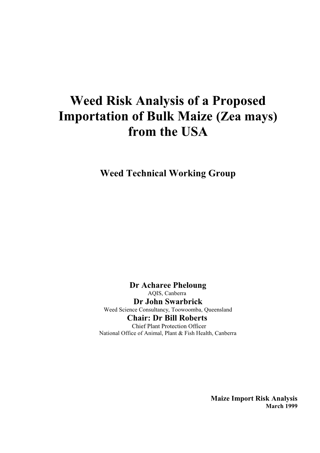 Weed Risk Analysis of Maize Grain Imported from USA