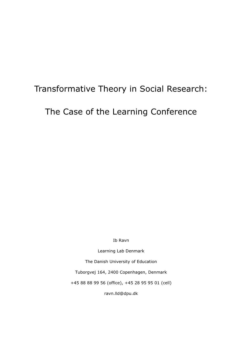 Transformative Theory in Social Research:The Case of the Learning Conference