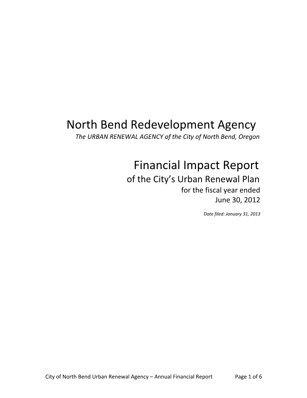 The URBAN RENEWAL AGENCY of the City of North Bend, Oregon
