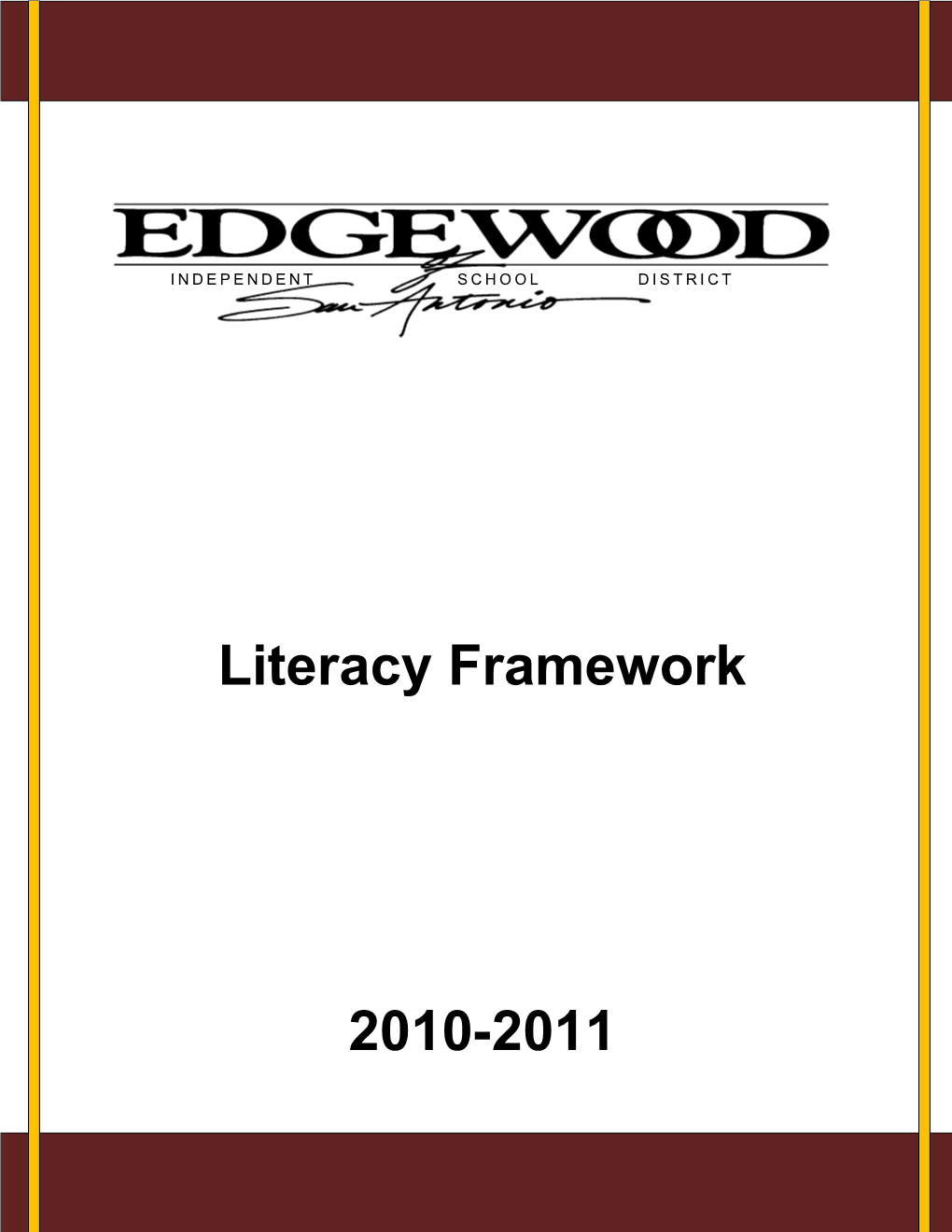 Edgewood Isd Literacy Framework 1