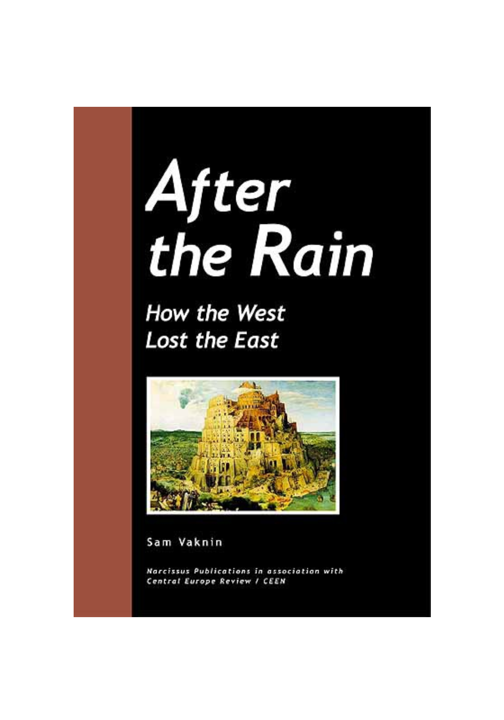 After the Rain - How the West Lost the East