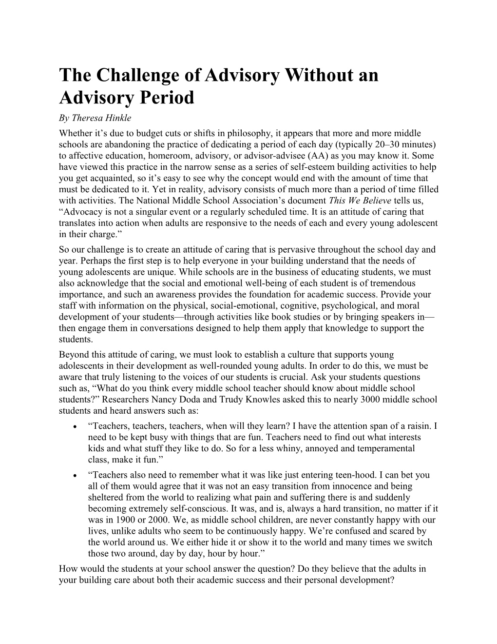 The Challenge of Advisory Without an Advisory Period