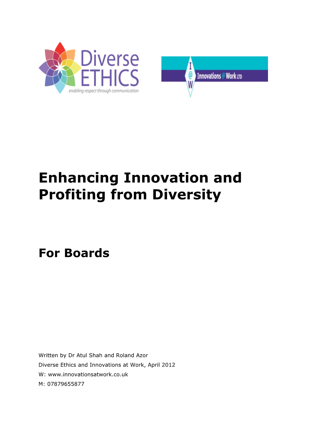 Enhancing Innovation and Profiting from Diversity