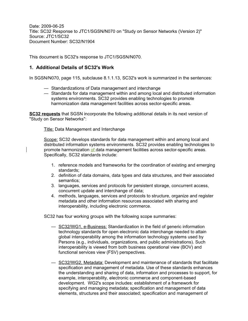 SC32 Response to JTC1/SGSN/N070 on Study on Sensor Networks (Version 2)