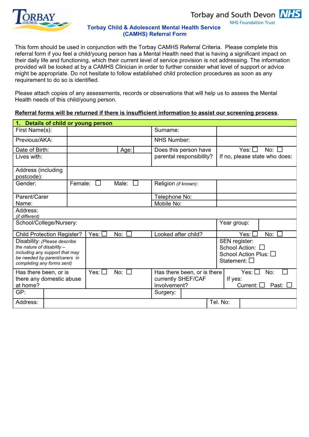 Please Use This Form If You Feel a Child/Young Person Has Additional Needs Which Their