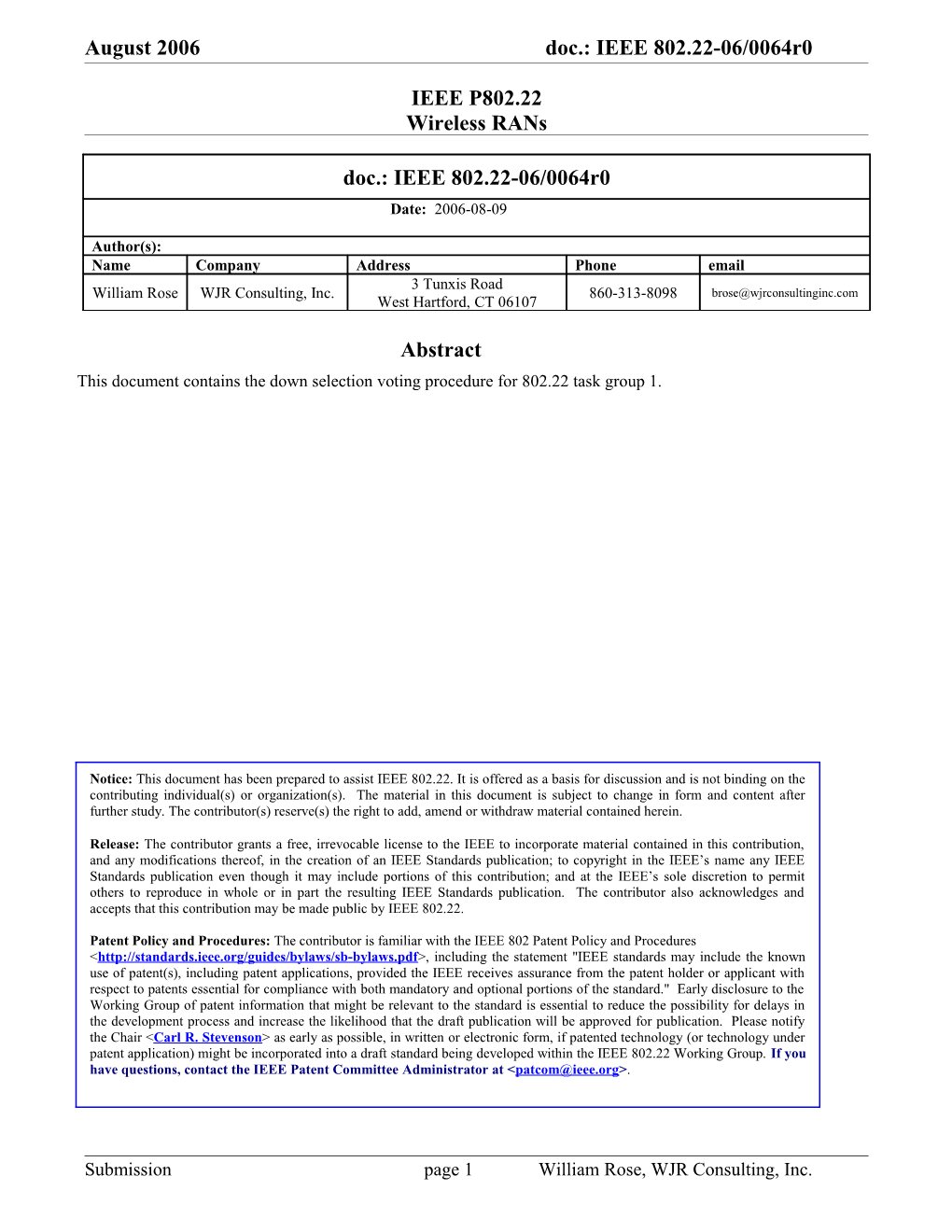 The Procedure for the Selection of a PHY and MAC for 802.22 TG1 Shall Be