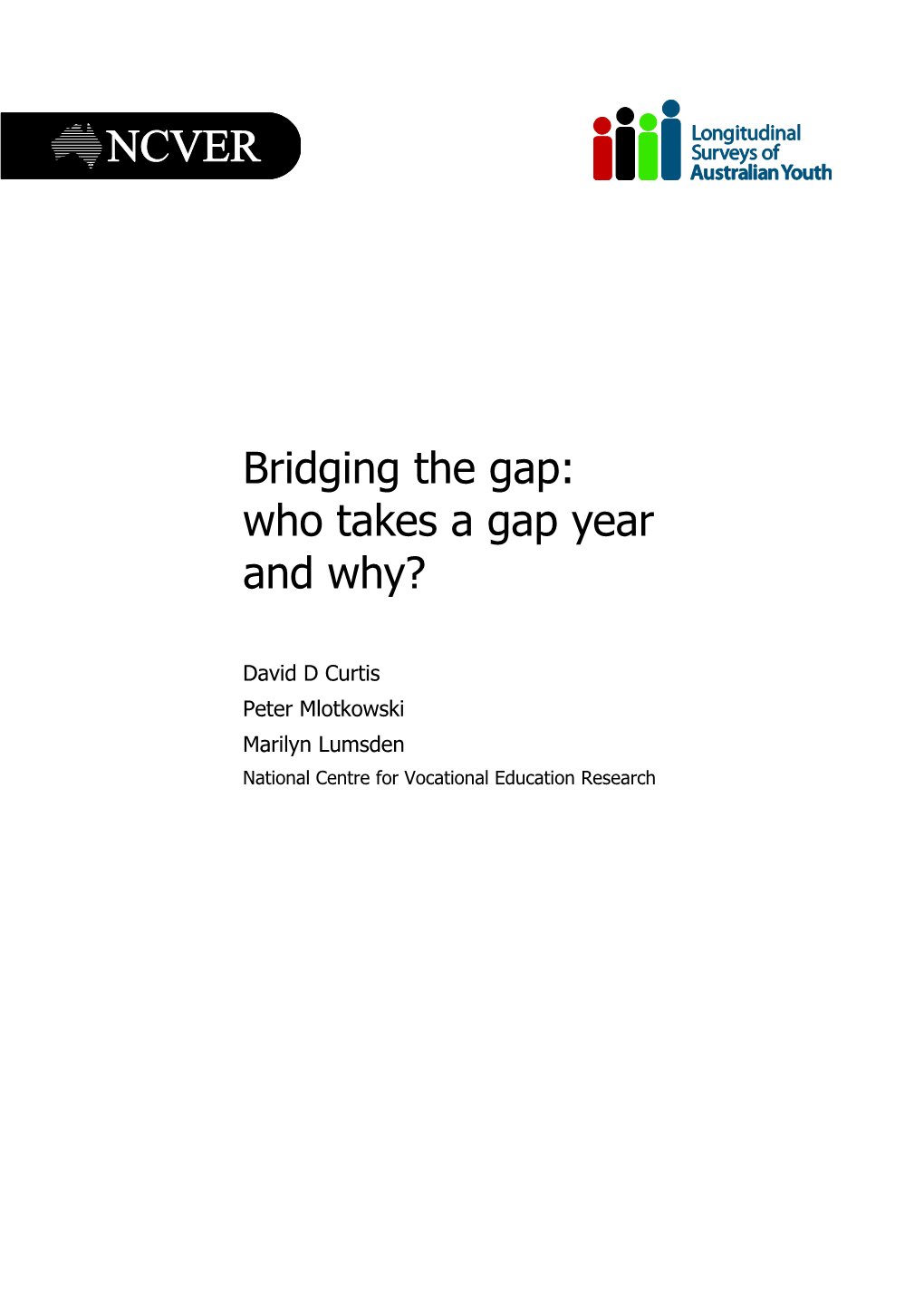 Bridging the Gap: Who Takes a Gap Year and Why?