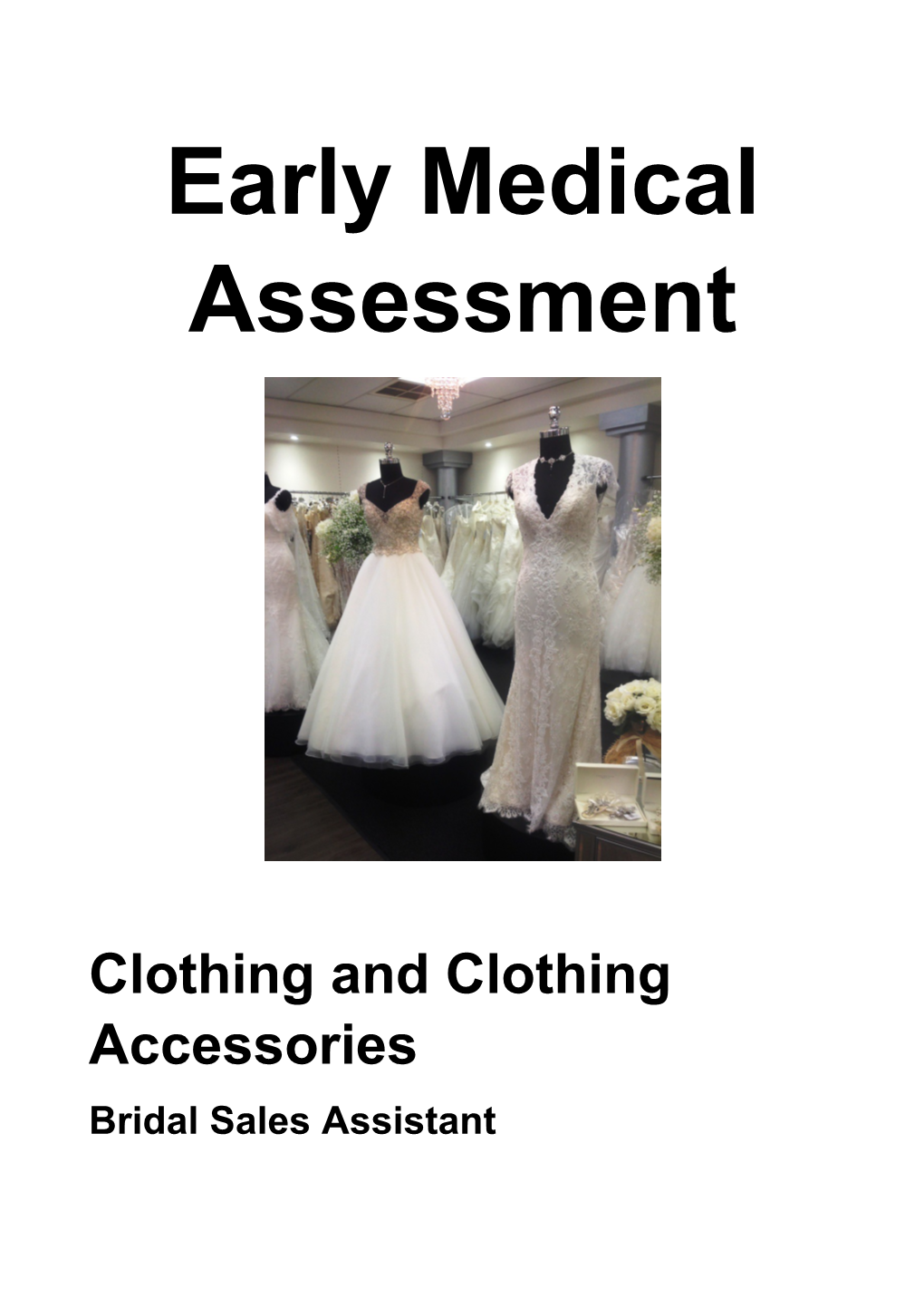 Clothing and Clothing Accessories Retailing - Sales - Bridal