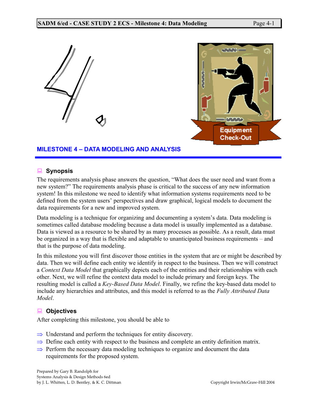 SADM 6/Ed - CASE STUDY 2 ECS - Milestone 4: Data Modeling Page 4-1