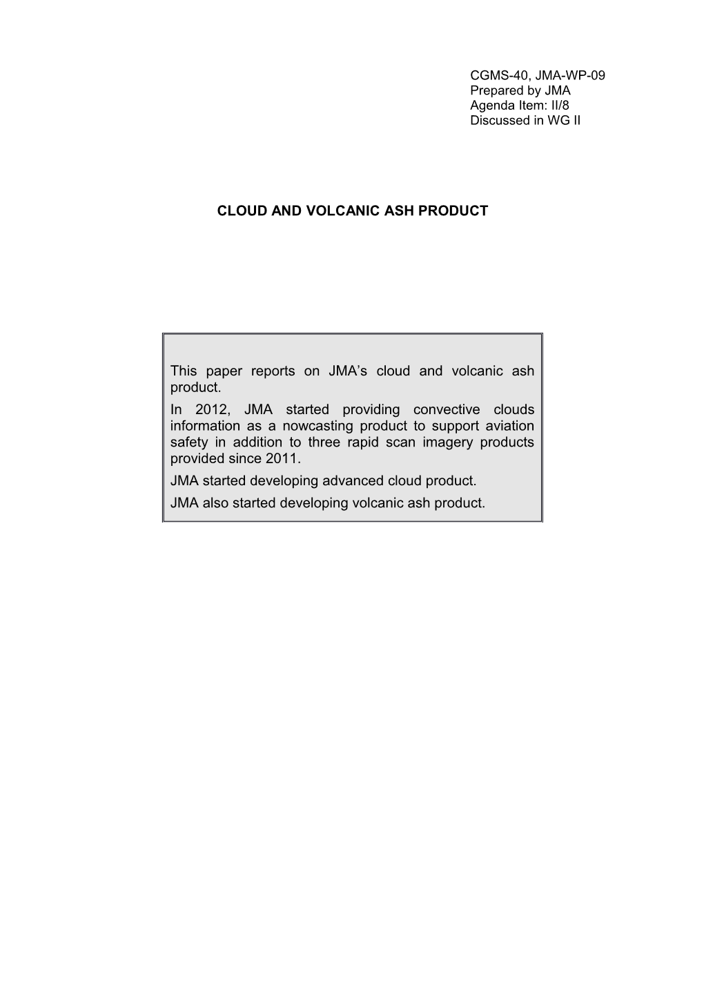 Cloud and Volcanic Ash Product