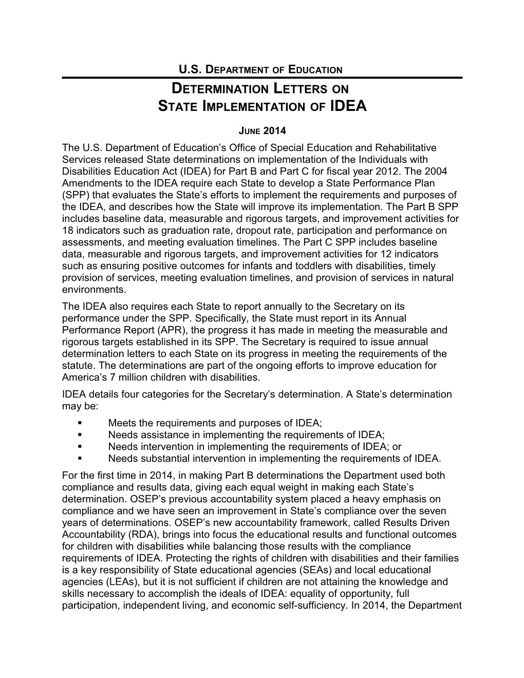 2014 Determination Letters on State Implementation of IDEA. June 2014 (MS Word)