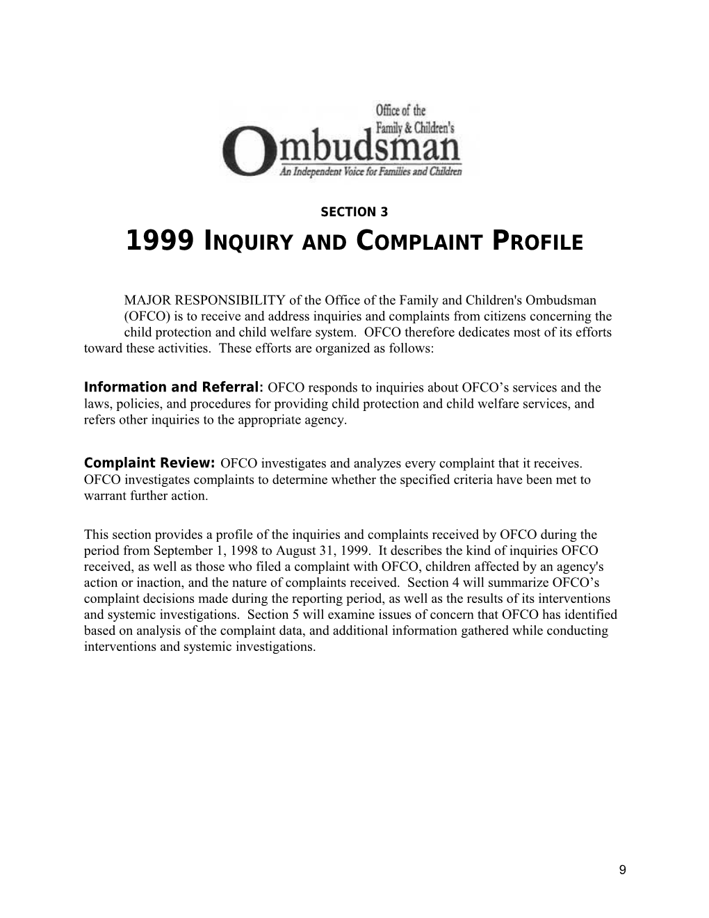 1999 Inquiry and Complaint Profile