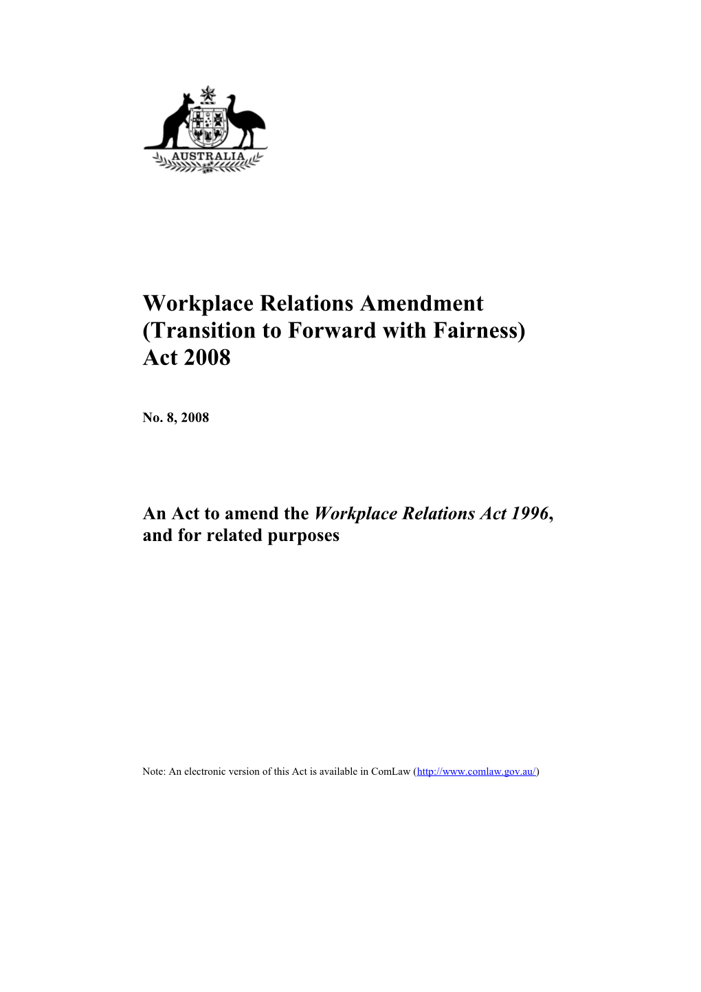 Workplace Relations Amendment (Transition to Forward with Fairness)Act 2008