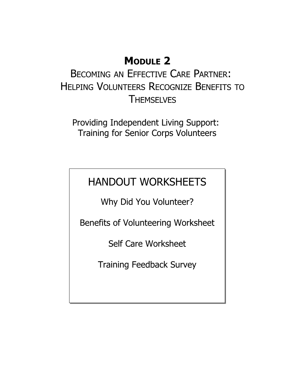 Module 2Becoming an Effective Care Partner: Helping Volunteers Recognize Benefits to Themselves